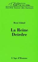 La reine Deirdre - [Lausanne, la Grange de Dorigny, 21 avril 1998], [Lausanne, la Grange de Dorigny, 21 avril 1998]