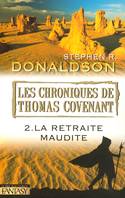 Les chroniques de Thomas Covenant, 2, Chroniques de Thomas Covenant tome 2