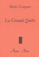 La grande quête