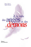 A la table des anges et démons