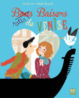 Bons baisers ratés, BAISERS RATES DE VENISE