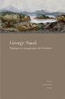 George Sand, pratiques et imaginaires de l'écriture, pratiques et imaginaires de l'écriture