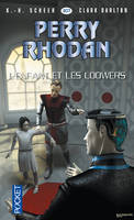 Perry Rhodan - numéro 307 L'enfant et les Loowers, Cycle Les citadelles cosmiques volume 2