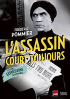 L'Assassin court toujours, et autres expressions insoutenables