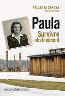 Paula, survivre obstinément