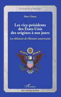 Les vice-présidents des États-Unis des origines à nos jours, Les délaissés de l'histoire américaine