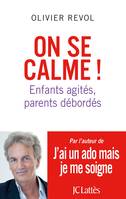 On se calme !, enfants agités, parents débordés