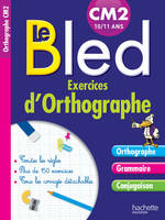 Cahier Bled Exercices D'Orthographe CM2