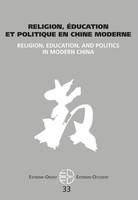 Religion, éducation et politique en Chine moderne