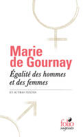 Égalité des hommes et des femmes et autres textes