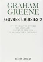 Oeuvres choisies de Graham Greene - tome 2