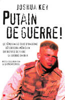 Putain de guerre ! / le témoignage choc d'un jeune déserteur américain qui refuse de faire la guerre, Le témoignage choc d'un jeune déserteur américain qui refuse de faire la guerre en Irak