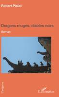 Dragons rouges, diables noirs, Roman