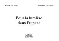 Pour la lumière dans l'espace