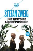 Une histoire au crépuscule; Petite nouvelle d'été, Suivi de petite nouvelle d'été