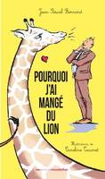 Pourquoi j'ai mangé du lion