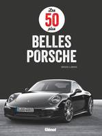 Les 50 plus belles Porsche, Les 50 plus belles Porsche