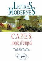 Lettres Modernes - CAPES - Mode d'emploi, CAPES, mode d'emploi