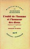 Esquisses de mythologie., 51-75, L'oubli de l'homme et l'honneur des dieux et autres essais, vingt-cinq esquisses de mythologie