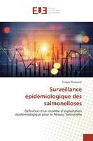 Surveillance épidémiologique des salmonelloses, Définition d'un modèle d'exploitation épidémiologique pour le Réseau Salmonella