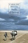 1, Du Baïkal au Bengale / Soifs d'Orient, Du Baïkal au Bengale tome 1