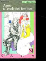 Les Héritières., 2, Anne a l'ecole des femmes - colleciton les heritieres