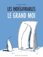 Les indégivrables - Le Grand Moi