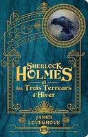 Sherlock Holmes et les Trois Terreurs d'Hiver