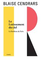 Œuvres complètes, Le Lotissement du ciel - La Banlieue de Paris