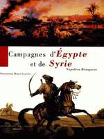 Campagnes d'Egypte et de Syrie