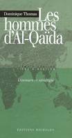 Les hommes d'al-Qaïda, discours et stratégie