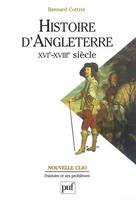 Histoire d'Angleterre, XVIe-XVIIIe siècle, XVIe-XVIIIe siècle