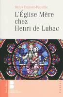 eglise mere chez henri de lubac