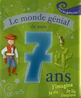 LE MONDE DE ... MONDE GENIAL DE MES 7 ANS (LE) - GARCON