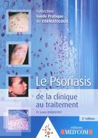 Le psoriasis, de la clinique au traitement