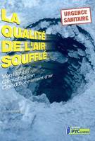 La qualitÃ© de l'air soufflÃ©.Ventilation, climatisation, conditionnement de l'air, ventilation, climatisation, conditionnement d'air