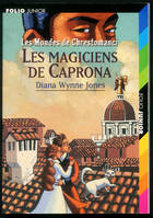 Les mondes de Chrestomanci., Les Mondes de Chrestomanci, 3 : Les magiciens de Caprona