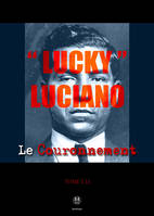 Lucky Luciano II, Le Couronnement