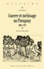 Guerre et métissage au Paraguay, 2001-1767