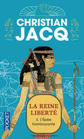 3, La reine liberté - tome 3 L'épée flamboyante