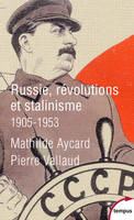 Russie, révolutions et stalinisme - 1905-1953