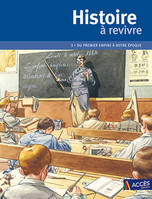 Histoire à revivre Tome 3, Du premier empire à notre époque.