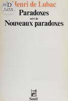 Paradoxes, suivi de Nouveaux paradoxes