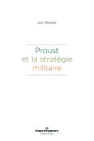 Proust et la stratégie militaire