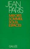 Miroirs, sommeil, soleil, espaces