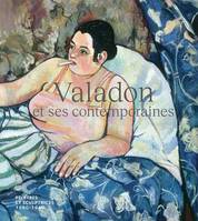 Valadon et ses contemporaines, Peintres et sculptrices, 1880-1940