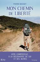 Mon chemin de liberté, Vers Compostelle, à la découverte de soi et des autres