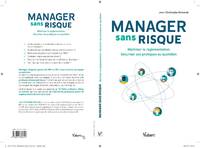 Manager sans risque, Maîtriser la réglementation, sécuriser ses pratiques au quotidien