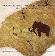 La découverte du geste d'urgence au temps des mammouths, Roman jeunesse 11-15 ans