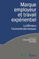 Marque employeur et travail expérientiel, La grh dans l'économie des marques